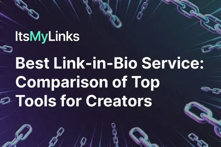 Best Link-in-Bio Service: Comparison of Top Tools for Creators