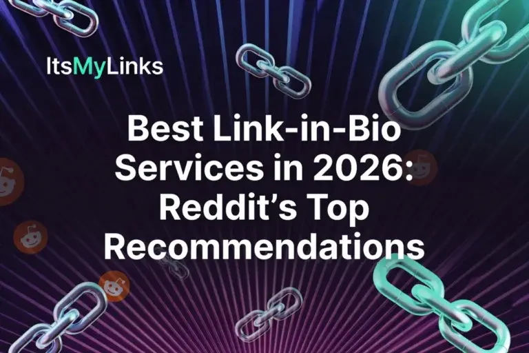 Best Link-in-Bio Services in 2026: Reddit's Top Recommendations