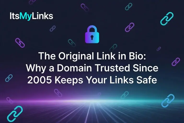 The Original Link in Bio: Why a Domain Trusted Since 2005 Keeps Your Links Safe